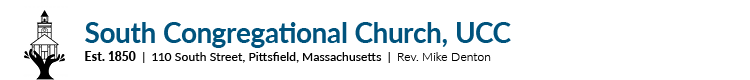 South Congregational Church, UCC – Pittsfield, MA